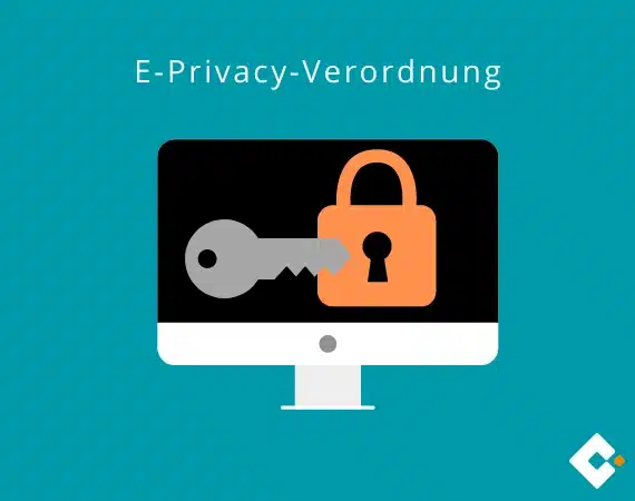 Bildschirm mit einem Schlüssel und einem Schlüsselloch, darüber steht "E-Privacy-Verordnung"