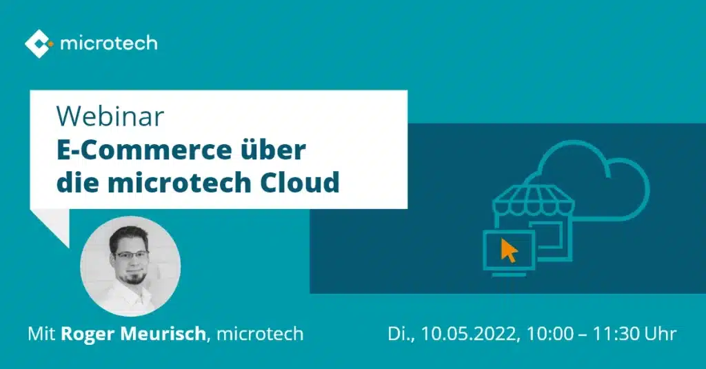 Webinar | E-Commerce über die microtech Cloud