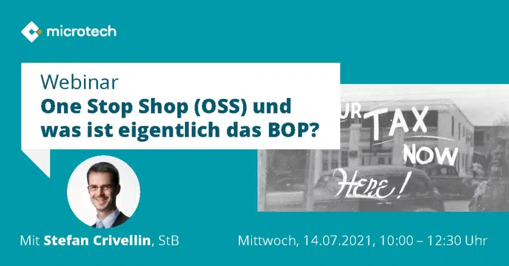 microtech Webinar | One-stop-shop (OSS) und was ist eigentlich das BOP?